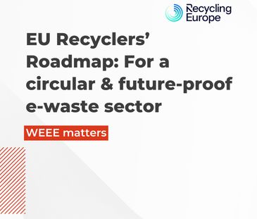 EU Recyclers’ Roadmap: For a circular & future-proof e-waste sector